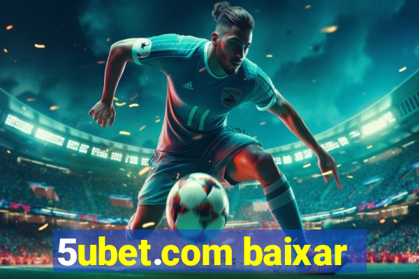 5ubet.com baixar